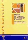 José María Arana Martínez, Antonio Sánchez Cabaco - Manual de prácticas de percepción y atención