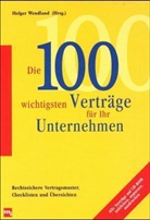 Holger Wendland - Die 100 wichtigsten Verträge für Ihr Unternehmen, m. CD-ROM