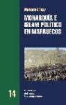 Mohamed Tozy - Monarquía e islam político en Marruecos