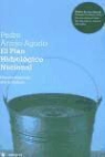 Pedro Arrojo Agudo, Pedro . . . [et al. ] Arrojo Agudo - Qué es el Plan Hidrológico Nacional