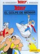 GOSCINNY, Uderzo - El golpe de menhir