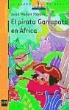 Juan Muñoz Martín - El pirata Garrapata en África