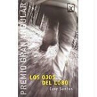 Care Santos - Los ojos del lobo