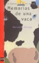 Bernardo Atxaga, Bernardo . . . [et al. ] Atxaga, Alfonso Ruano - Memorias de una vaca