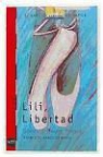 Gonzalo Moure - Lili, libertad