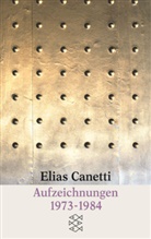 Elias Canetti - Aufzeichnungen 1973-1984