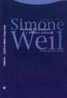 Simone Weil - Escritos de Londres y últimas cartas