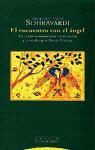 Sihâboddîn Yahyâ Sohravardî - El encuentro con el ángel : tres relatos visionarios comentados y anotados por Herny Corbin