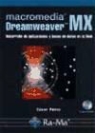 César Pérez López - Macromedia Dreamweaver MX : desarrollo de aplicaciones y bases de datos en la Web