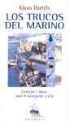 Klaus Bartels - Los trucos del marino : consejos e ideas para el navegante a vela