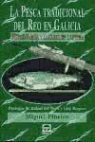 Miguel Piñeiro - La pesca tradicional del reo en Galicia
