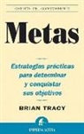 Brian Tracy - Metas : estrategias prácticas para determinar y conquistar sus objetivos