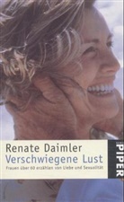 Renate Daimler - Die verschwiegene Lust
