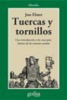 Jon Elster - Tuercas y tornillos : una introducción a los conceptos básicos de las ciencias sociales