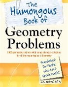 W Michael Kelley, W. Michael Kelley - The Humongous Book of Geometry Problems