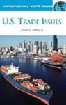 Alfred Eckes, Alfred E. Eckes, Alfred E Eckes Jr, Alfred E. Eckes Jr. - U.S. Trade Issues