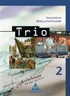 Trio, Gesellschaftslehre, Ausgabe 2008 Gesamtschule Hessen - 2: Trio Gesellschaftslehre / Trio Gesellschaftslehre - Ausgabe 2008 für Hessen