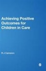 R J Cameron, R J Maginn Cameron, R. J. Cameron, R. J. Maginn Cameron, R. J./ Maginn Cameron, Colin Maginn - Achieving Positive Outcomes for Children in Care