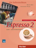 Bal, Mari Balì, Maria Balì, Rizzo, Giovanna Rizzo - Espresso, Ein Italienischkurs, erweiterte Ausgabe - 2: Espresso 2 - Erweiterte Ausgabe