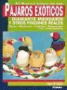 Hans W. Kothe - El nuevo libro de los pájaros exóticos : diamantes mandarin y otros pinzones