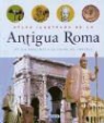 Equipo De Traductores De Susaeta, Francesca Fontanella, Chiara Melany - Atlas ilustrado de la antigua Roma