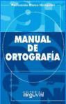 Purificación Blanco Hernández - Manual de ortografía