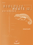 Antje Starke, Rolf Wellinghorst - Biologie heute entdecken S II, Ausgabe 2008 für Sachsen: Biologie heute entdecken SII - Ausgabe 2008 für Sachsen