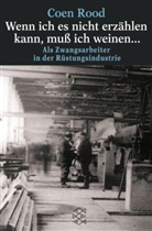 Coen Rood - 'Wenn ich es nicht erzählen kann, muß ich weinen'