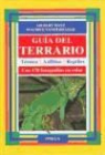 Gilbert Matz, Maurice Vanderhaege - Guía del terrario : técnica, anfibios, reptiles