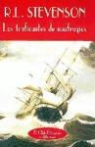 Robert Louis Stevenson, Robert Louis . . . [Et Al. ] Stevenson - Los traficantes de naufragios