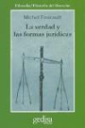 Michel Foucault - La verdad y las formas jurídicas
