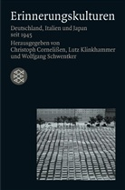Christoph Cornelißen, Lutz Klinkhammer, Wolgang Schwentker - Erinnerungskulturen