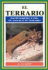 Kurt Rimpp - El terrario : mantenimiento y cría de animales de terrario