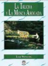Lou Stevens - La trucha y la mosca ahogada