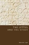 Robert M. Grant - The Letter and the Spirit