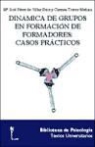 María José Pérez de Villar Ruiz, Carmen Torres Medina - Dinámica de grupos en formación de formadores : casos prácticos