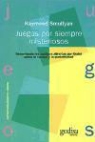 Raymond M. Smullyan - Juegos por siempre misteriosos