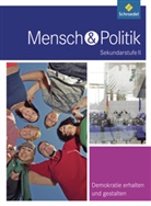 Angelik Doetsch, Angelika Doetsch, Angelika u Doetsch, Anto Egner, Anton Egner, Günthe Misenta... - Mensch und Politik SII, Gymnasium Baden-Württemberg: Mensch und Politik SII - Themenbände