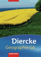 Diercke Geographie G8, Gymnasium Schleswig-Holstein (2008): Diercke Geographie G8 / Diercke Geographie G 8 - Ausgabe 2008 Schleswig-Holstein