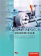 Jör Fuhrmann, Jörg Fuhrmann, Ja, Günte Sokele, Günter Sokele, Helge Theissen... - Mechatronik Grundwissen