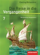 Wolfgang Birkenfeld, Hans Ebeling - Die Reise in die Vergangenheit, Ausgabe 2008 für Mecklenburg-Vorpommern: Die Reise in die Vergangenheit - Ausgabe 2008 für Mecklenburg-Vorpommern
