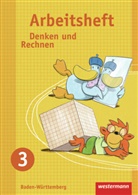 Ulrike Brunner, Angelika Elsner, Dieter Klöpfer, Alice Lasowski, Amelie Nassall, Beate Quendt... - Denken und Rechnen, Grundschule Baden-Württemberg, Ausgabe 2009: Denken und Rechnen - Ausgabe 2009 für Grundschulen in Baden-Württemberg