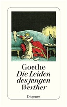 Johann Wofgang von Goethe, Johann Wolfgang Von Goethe - Die Leiden des jungen Werther
