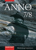 Gregor Meilchen, Ulrike Wasser, Barbara Weiss, Ulrich Baumgärtner, Klaus Fieberg - ANNO, Ausgabe Gymnasium Mecklenburg-Vorpommern und Bremen: ANNO neu - Ausgabe 2008 für Gymnasien in Mecklenburg-Vorpommern und Bremen