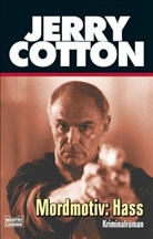 Jerry Cotton - Jerry Cotton, Mordmotiv: Hass