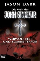 Jason Dark - Die Welt des John Sinclair - Werwolf-Fest und Zombie-Terror