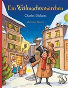 Charles Dickens, Christiane Hansen, Christiane Hansen - Ein Weihnachtsmärchen