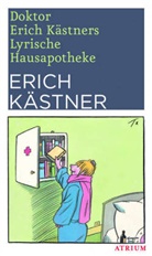 Erich KÃ¤stner, Erich Kästner - Doktor Erich Kästners Lyrische Hausapotheke