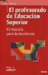 Peter T. Knight - El profesorado de educación superior : formación para la excelencia
