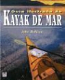 John Robinson - Guía ilustrada de kayak de mar